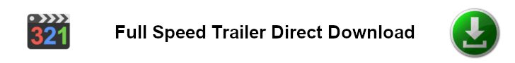 Full Speed Trailer Direct Download